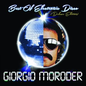 GIORGIO MORODER / ジョルジオ・モロダー / BEST OF ELECTRONIC DISCO (DELUXE EDITION デジパック仕様)
