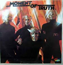 MOMENT OF TRUTH / モーメント・オブ・トゥルース(国内盤 帯 解説付