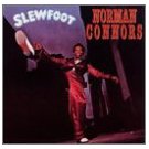NORMAN CONNORS / ノーマン・コナーズ / SLEWFOOT
