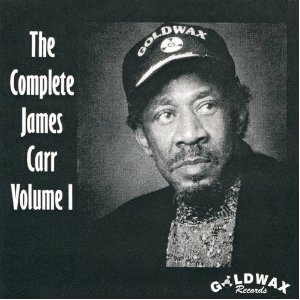 JAMES CARR / ジェイムズ・カー / THE COMPLETE JAMES CARR VOL.1