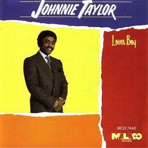 JOHNNIE TAYLOR / ジョニー・テイラー / LOVER BOY / ラバー・ボーイ (国内盤)