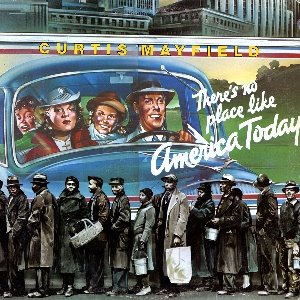 CURTIS MAYFIELD / カーティス・メイフィールド / THERE'S NO PLACE LIKE AMERICA TODAY