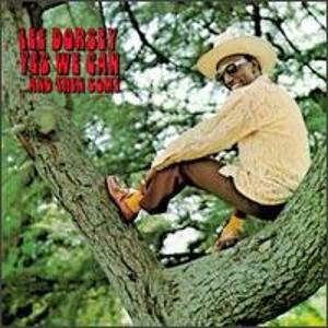 LEE DORSEY / リー・ドーシー / YES WE CAN ... AND THEN SOME