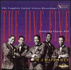 JIVE FIVE / ジャイヴ・ファイヴ / THE COMPLETE UNITED ARTISTS RECORDINGS, I'M A HAPPY MAN