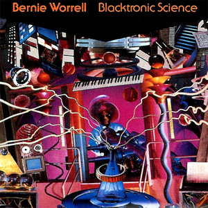 BERNIE WORRELL / バーニー・ウォーレル / ブラックトロニック サイエンス (国内盤 帯 解説付)