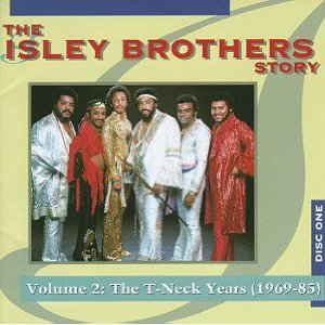 ISLEY BROTHERS / アイズレー・ブラザーズ / THE ISLEY BROTHERS STORY, VOL.2 : THE T0NECK YEARS (1969 - 85) (2CD)