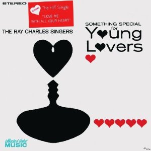 RAY CHARLES SINGERS / レイ・チャールズ・シンガース / SOMETHING SPECIAL FOR YOUNG LOVERS