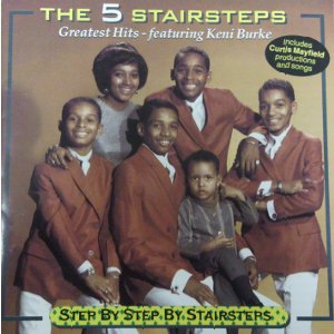5 STAIR STEPS / ファイヴ・ステアー・ステップス / THE 5 STAIR STEPS : GREATEST HITS - FEATURING KENI BURKE / ステップ・バイ・ステップ・バイ・ステアーステップス (国内盤 帯 解説付)