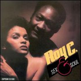 ROY C / SEX AND SOUL