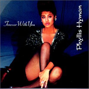 PHYLLIS HYMAN / フィリス・ハイマン / FOREVER WITH YOU