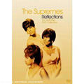 SUPREMES / シュープリームス / REFLECTIONS: THE DEFINITIVE DVD COLLECTIONS (DIGI PACK)