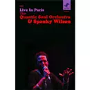 QUANTIC SOUL ORCHESTRA & SPANKY WILSON / LIVE IN PARIS