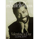 TEDDY PENDERGRASS / テディ・ペンダーグラス / VALENTINE'S DAY CONCERT