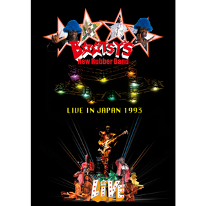 BOOTSY'S NEW RUBBER BAND / ブーツィーズ・ニュー・ラバー・バンド / LIVE IN JAPAN 1993 / ライヴ・イン・ジャパン1993 (国内盤DVD)
