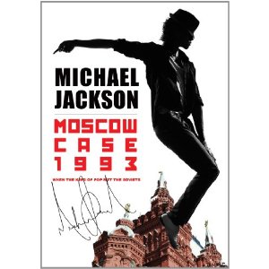MICHAEL JACKSON / マイケル・ジャクソン / MOSCOW CASE 1993: WHEN KING OF POP MET THE SOVIETS (輸入DVD)