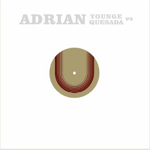 ADRIAN YOUNG + ADRIAN QUESADA / LOVE I GOT + LAST TIME + FINAL WORD (12" COLORED VINYL ) 