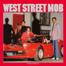 WEST STREET MOB / ウエスト・ストリート・モブ / WEST STREET MOB (LP)