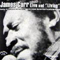 JAMES CARR / ジェイムズ・カー / ORIENTAL LIVE AND LIVING