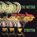 METERS / ミーターズ / STRUTTIN'  / (180G LP)