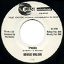 RONNIE WALKER / TROUBLE + WHY DID YOU