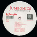 JUMBONICS / SUPER-BAXOPHONE EP