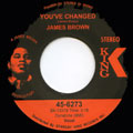 JAMES BROWN + ALFRED 'PEE WEE' ELLIS / YOU'VE CHANGED + FUNK BOMB
