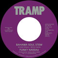 FUNKY NASSAU / ファンキー・ナッソー / BAHAMA SOUL STEW + LOOK WHAT YOU CAN GET