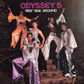 ODYSSEY 5 / FIRST TIME AROUND (LP)