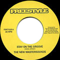 NEW MASTERSOUNDS / ザ・ニュー・マスターサウンズ / STAY ON THE GROOVE + YOU GOT IT ALL