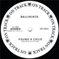BALLIN JACK + 21 GUITARS / FOUND A CHILD + SCORPIO