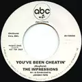 IMPRESSIONS + THE TAMS / YOU'VE BEEN CHEATIN' + BE YOUNG BE FOOLISH