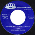 TYRONE ASHLEY'S FUNKY MUSIC MACHINE / タイロン・アシュレイズ・ファンキー・ミュージック・マシーン / LOVE ME A LITTLE WHILE LONGER + I CAN'T HELP MYSELF