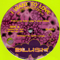 BLUSH / ブラッシュ / I WANT TO LOVE