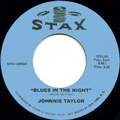 JOHNNIE TAYLOR + OTIS REDDING / BLUES IN THE NIGHT + LOVING BY THE POUND