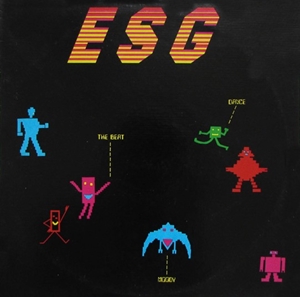 ESG / イー・エス・ジー / ESG SAYS DANCE TO THE BEAT OF MOODY