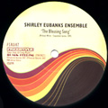 SHIRLEY EUBANKS ENSEMBLE + SEXTETO EXCELENCIO / BLESSING SONG + FIRE EATER