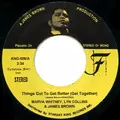 MARVA WHITNEY, LYN COLLINS & JAMES BROWN / THINGS GOT TO GET BETTER (GET TOGETHER) + WHO KNOWS