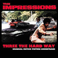 OST(IMPRESSIONS) / THREE THE HARD WAY