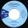 LEE FIELDS / リー・フィールズ / DO YOU LOVE ME (LIKE YOU SAY YOU DO) + HONEY DOVE