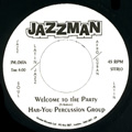 HAR-YOU PERCUSSION GROUP / ハー・ユー・パーカッション・グループ / WELCOME TO THE PARTY + FEED ME GOOD