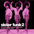 V.A.(SISTER FUNK) / SISTER FUNK 2 : THE SOUND OF THE UNKNOWN SOUL SISTERS