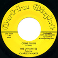 DYNAMITES FEATURING CHARLES WALKER / COME ON IN + SLINKY