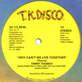 TIMMY THOMAS + RALPH MACDONALD / WHY CAN'T WE LIVE TOGETHER + CALYPSO BREAK