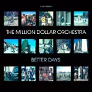 AL KENT PRESENTS THE MILLION DOLLAR ORCHESTRA / BETTER DAYS
