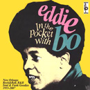 EDDIE BO / エディ・ボー / IN THE POCKET WITH EDDIE BO! (NEW ORLEANS ROCK&ROLL, R&B, SOUL, AND FUNK 1955-2007)