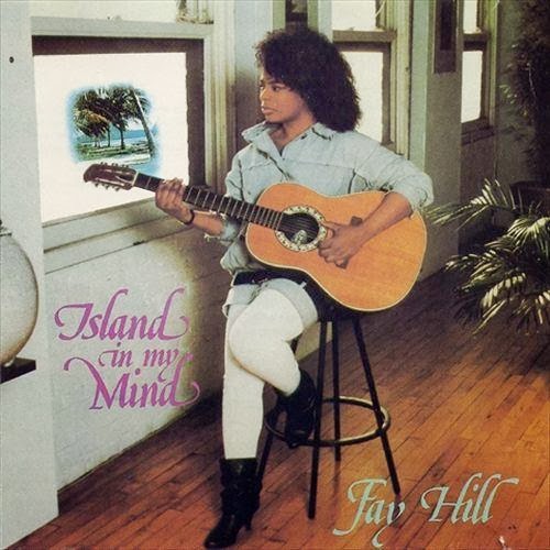 FAY HILL / ISLAND IN MY MIND (LP)