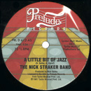 NICK STRAKER BAND / ニック・ストレイカー・バンド / LITTLE BIT OF JAZZ + SPACE AGE