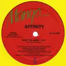 AFFINITY / アフィニティー / DON'T GO AWAY