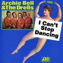 ARCHIE BELL & THE DRELLS / アーチー・ベル&ザ・ドレルズ / I CAN'T STOP DANCING (LP)