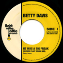 BETTY DAVIS / ベティー・デイヴィス / HE WAS A BIG FREAK + DON'T CALL HER NO TRAMP